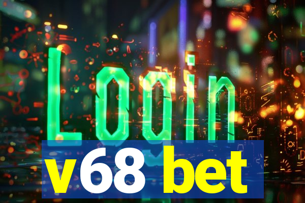 v68 bet